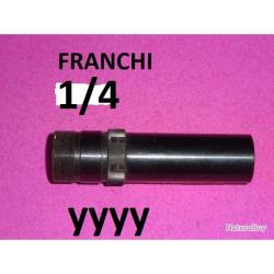 1/4 choke fusil FRANCHI VARIANT long. 80mm c/12 dia sortie 18.20mm - VENDU PAR JEPERCUTE (a4203)