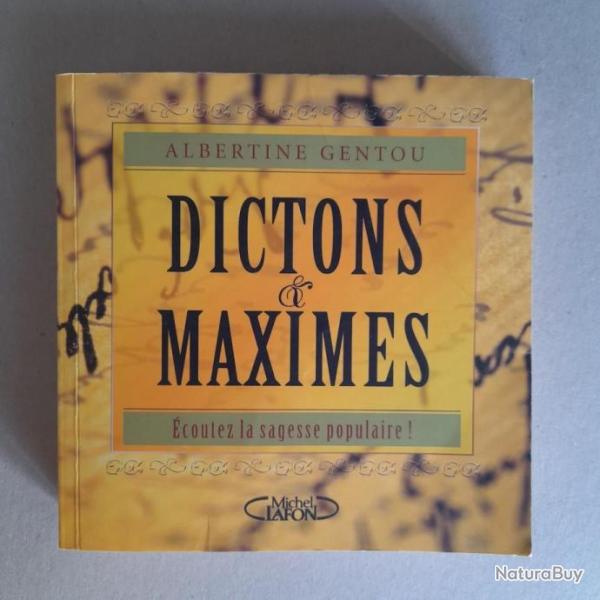Dictons et Maximes : coutez la sagesse populaire