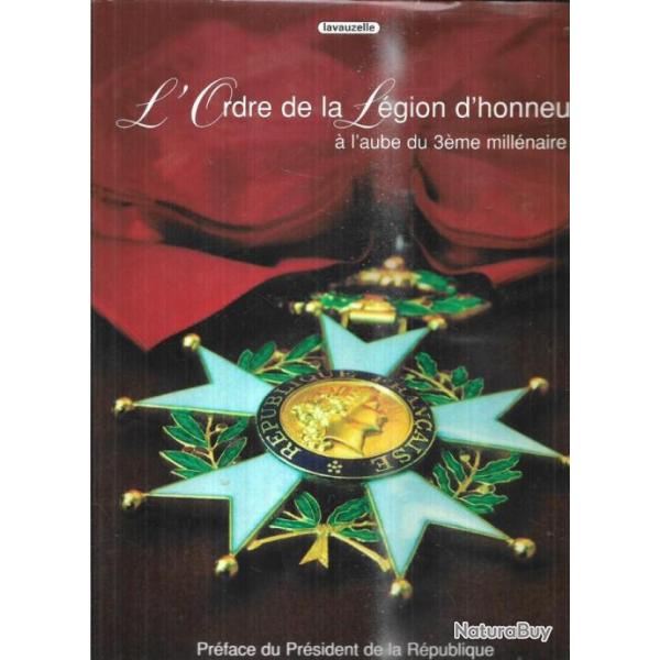 l'ordre de la l�gion d'honneur � l'aube du 3�me mill�naire
