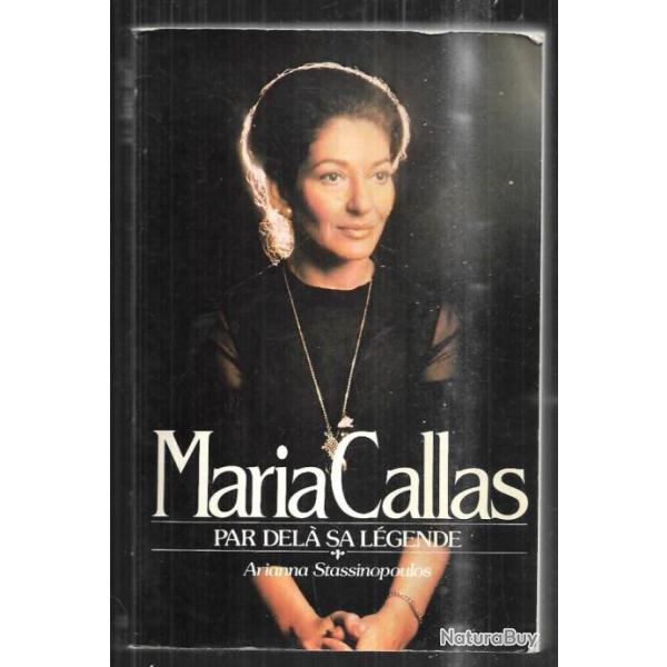 maria callas par del� sa l�gende d'arianna stassinopoulos