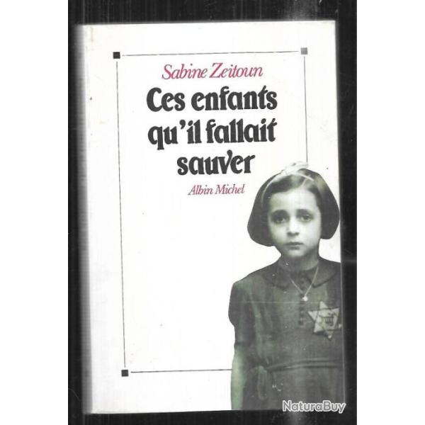 ces enfants qu'il fallait sauver de sabine zeitoun ,au choix
