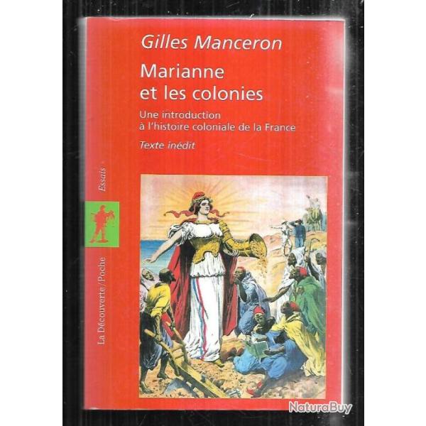 marianne et les colonies une introduction � l'histoire coloniale de la france gilles manceron