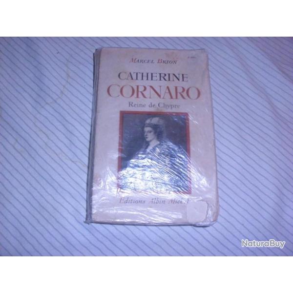 Catherine Cornaro Reine de Chypre de Brion Marcel ( 1945)