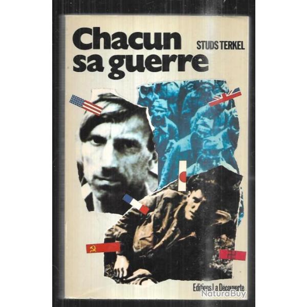 chacun sa guerre de studs terkel histoire de la seconde guerre mondiale