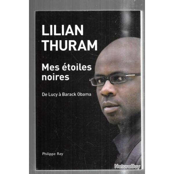 mes �tolies noires de lucy � barack obama de lilian thuram et bernard fillaire
