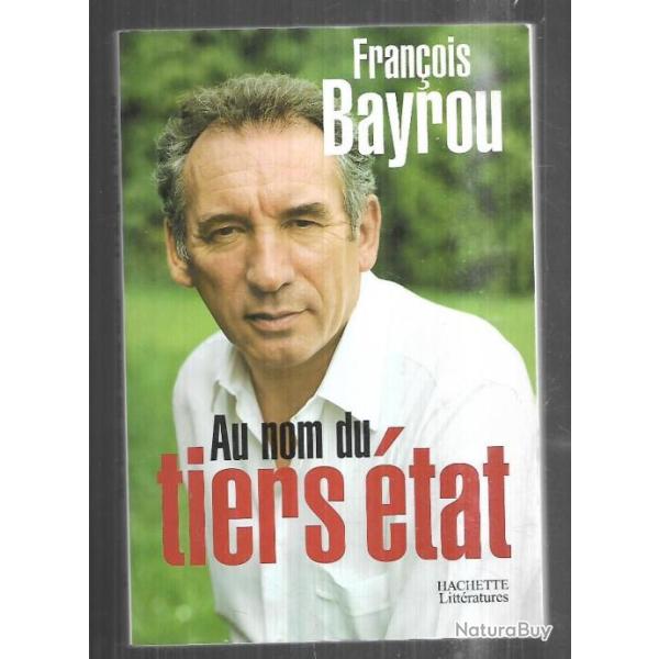au nom du tiers �tat de fran�ois bayrou politique fran�aise