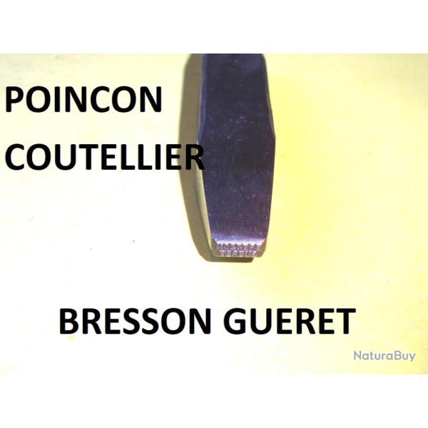 poi�on COUTELIER de nom: BRESSON GUERET - VENDU PAR JEPERCUTE (D22E1303)