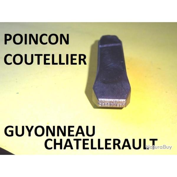poin�on coutellier GUYONNEAU CHATELLERAULT - VENDU PAR JEPERCUTE (D22E1305)