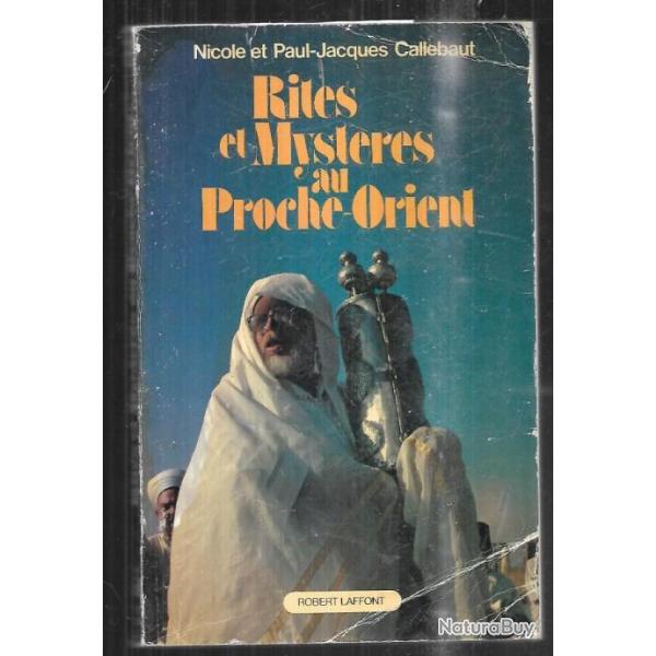 rites et mystres au proche-orient sur les traces d'abraham de nicole et paul-jacques callebaut