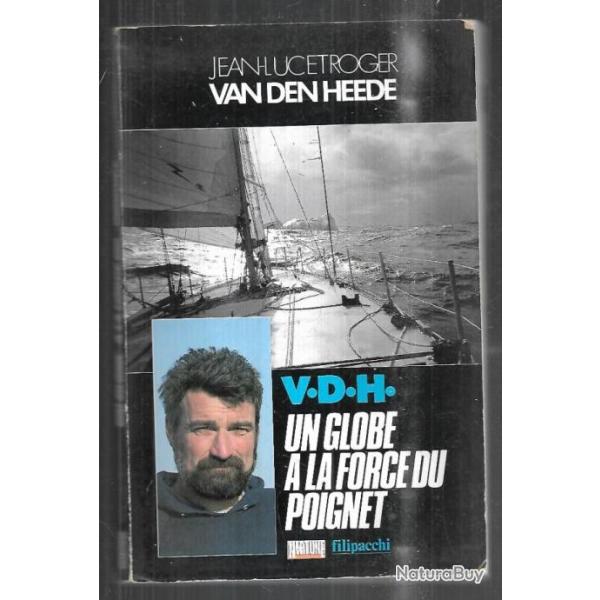 v.d.h. un globe � la force du poignet de jean-lucet roger van den heede