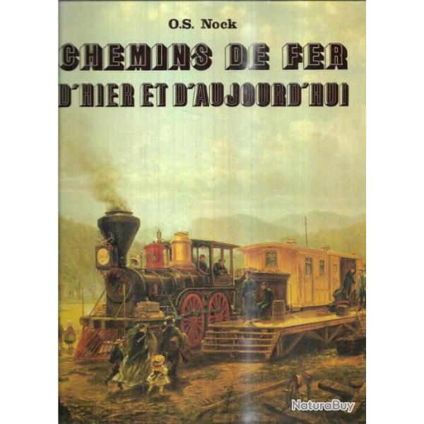 chemins de fer d'hier et d'aujourd'hui de o.s.nock