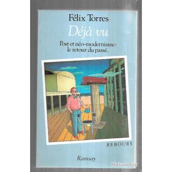 dj vu post et no modernisme:le retour du pass de flix torres