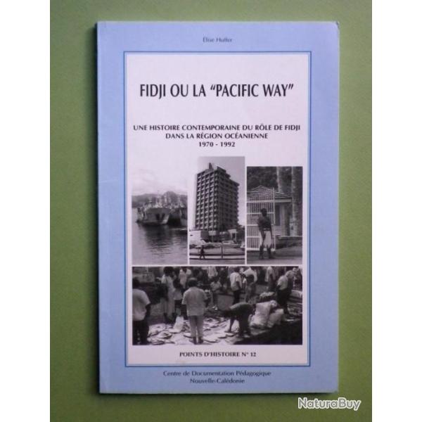Fidji Ou La "Pacific Way  1970-1992 - Elise Huffer.