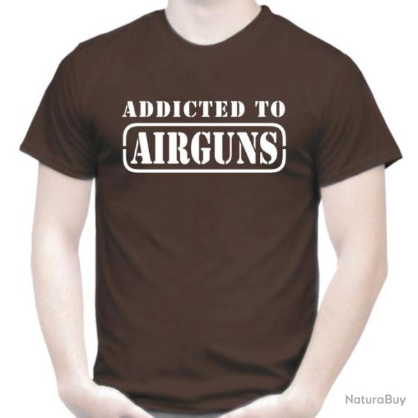 T-SHIRT  ADDICTED TO AIRGUNS  - Carabine � plombs Pistolet � air comprim� PCP cible Tir sportif Club
