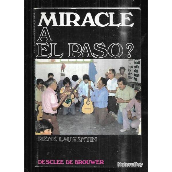 miracle � el paso? de ren� laurentin