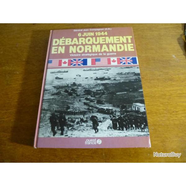 6 JUIN 1944 DEBARQUEMENT EN NORMANDIE DU GENERAL JEAN COMPAGNON
