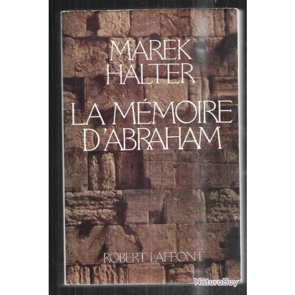 la m�moire d'abraham de marek halter roman historique