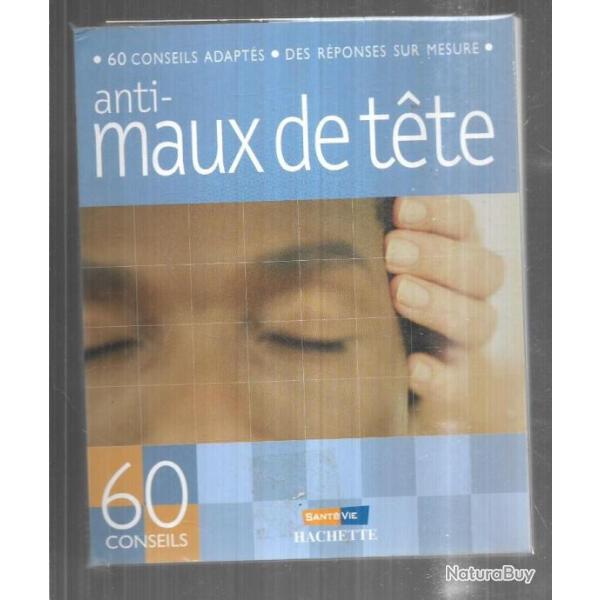 60 conseils anti maux de t�te des r�ponses sur mesure , marie borrel