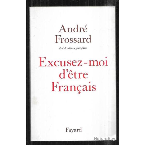 excusez-moi d'tre franaise d'andr frossard