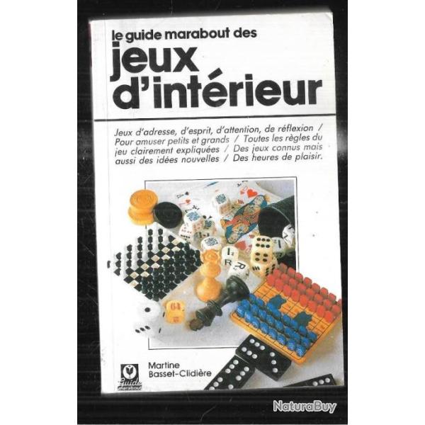 le guide marabout des jeux d'intrieur martine basset-clidire