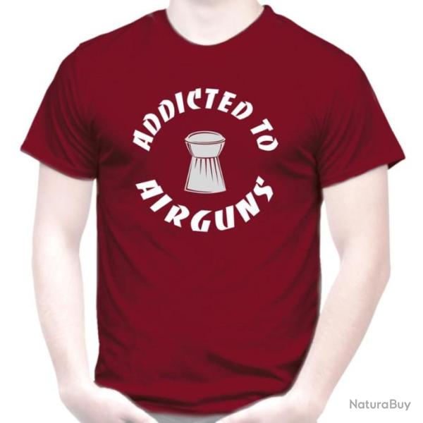 T-SHIRT  ADDICTED TO AIRGUNS  - Carabine � plombs Pistolet � air comprim� PCP Club Cible Tir sportif