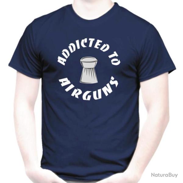T-SHIRT ADDICTED TO AIRGUNS - Pistolet � air comprim� PCP Carabine � plomb Cible ClubTir sportif