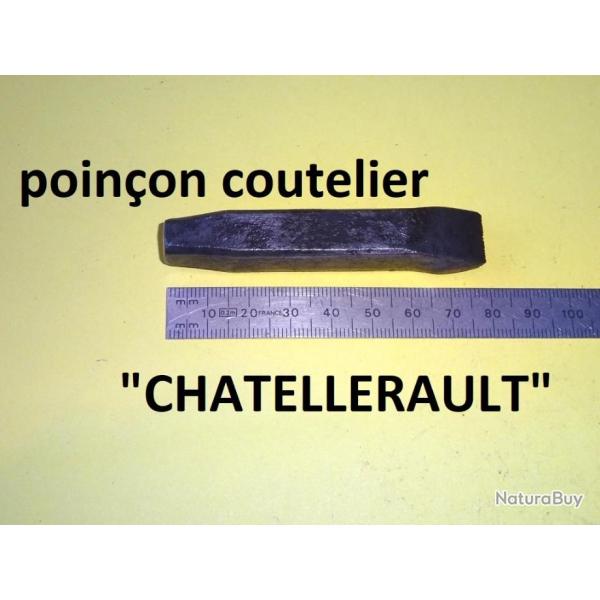 poin�on coutelier CHATELLERAULT - VENDU PAR JEPERCUTE (D23G48)