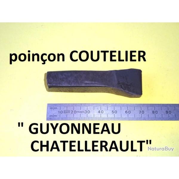 poin�on coutellier GUYONNEAU CHATELLERAULT - VENDU PAR JEPERCUTE (D23G51)