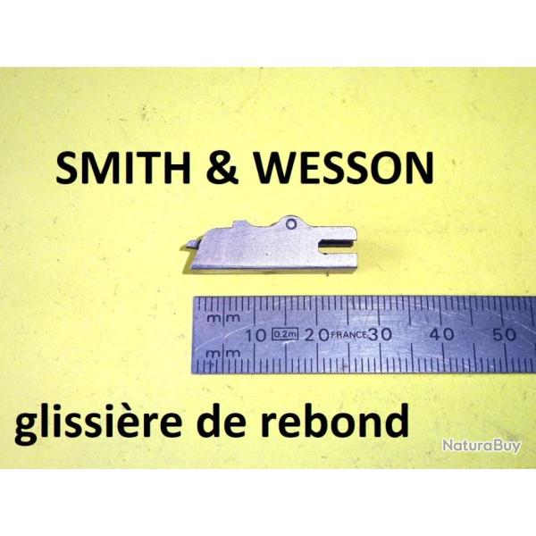 glissi�re de rebond inox revolver SMITH & WESSON - VENDU PAR JEPERCUTE (D23I26)