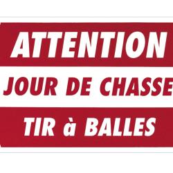 Panneau Attention Jour De Chasse