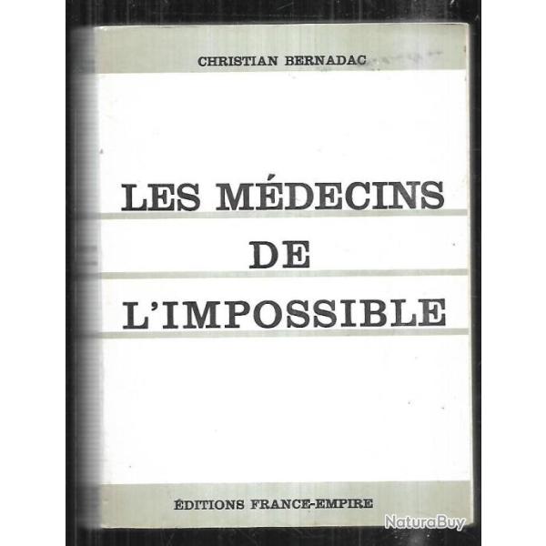 les mdecins de l'impossible de christian bernadac sans sa jaquette