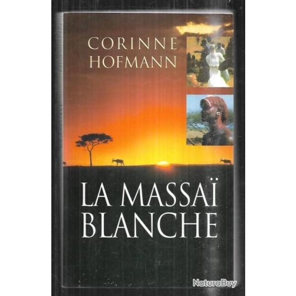 la massai blanche de corinne hofmann , afrique noire , kenya