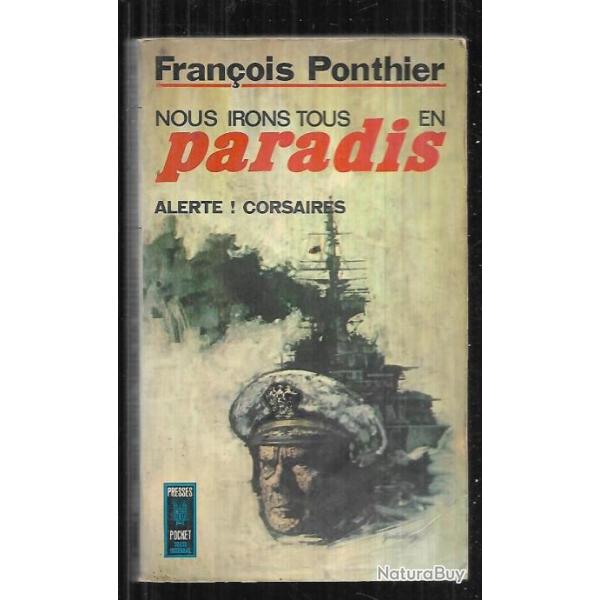 nous irons tous au paradis alerte corsaires , de fran�ois ponthier Presses Pocket