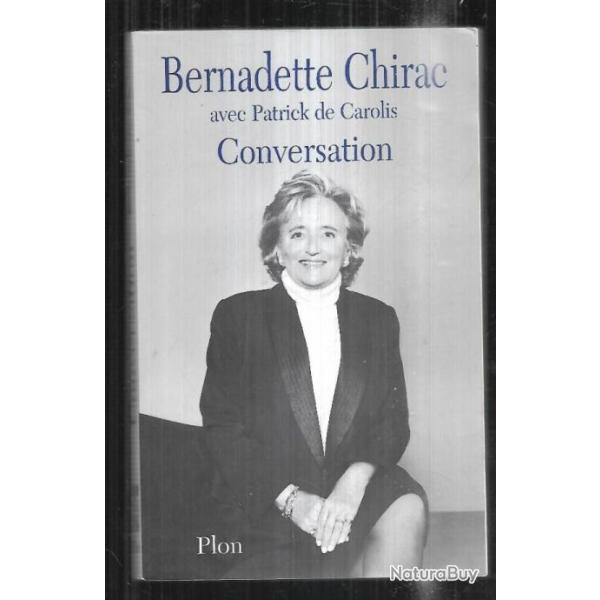 conversation bernadette chirac avec patrick de carolis