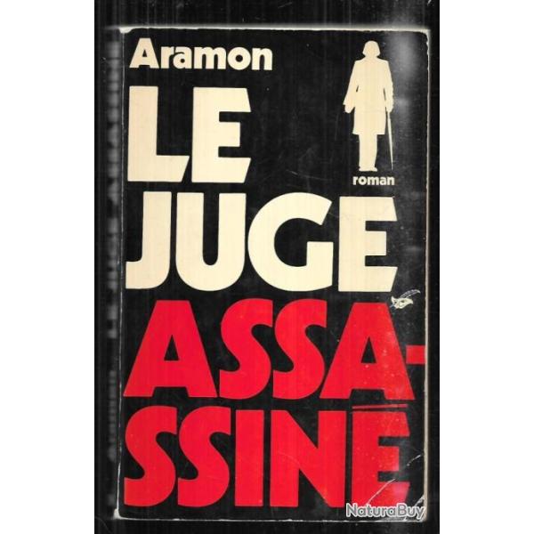 le juge assassin d'aramon