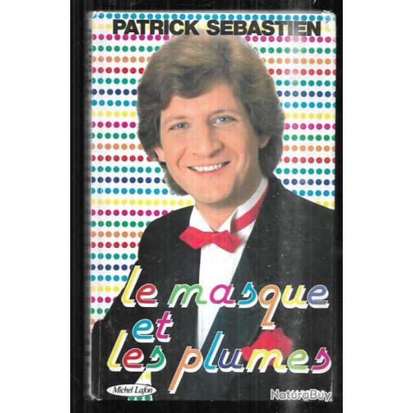 le masque et la plume de patrick sbastien