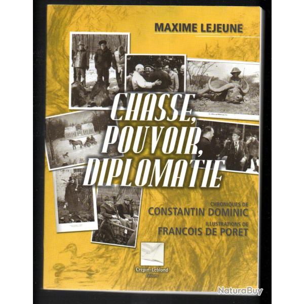Chasse, pouvoir et diplomatie de maxime lejeune