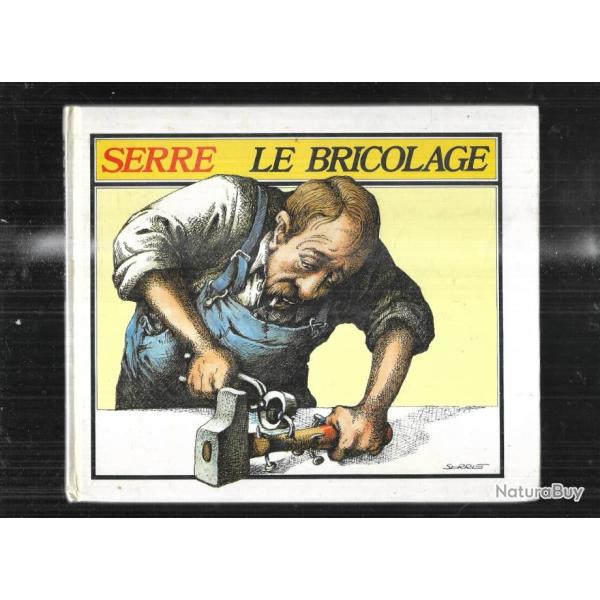 le bricolage claude serre , bd
