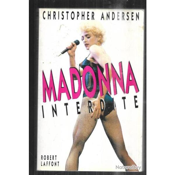madonna interdite de christoper andersen biographie