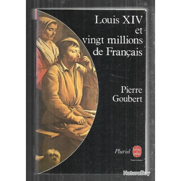 louis XIV et vingt millions de fran�ais de pierre goubert livre de poche