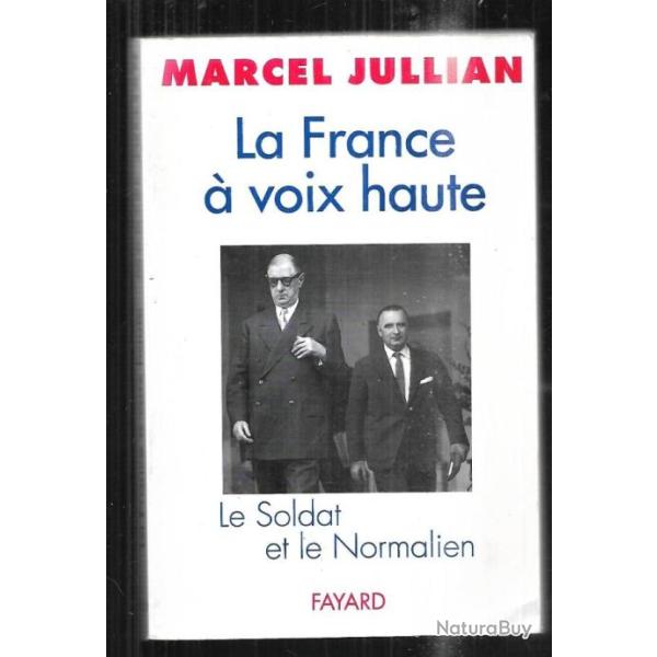la france  voix haute le soldat et le normalien de marcel jullian de gaulle pompidou politique fran