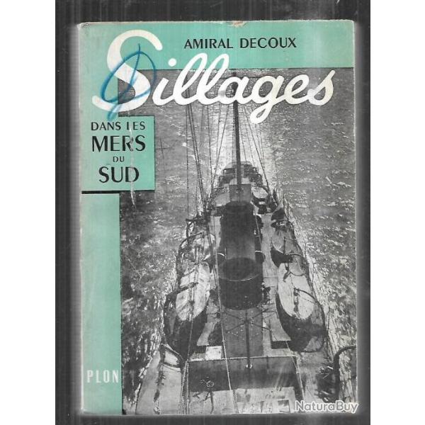 sillages dans les mers du sud par l'amiral decoux