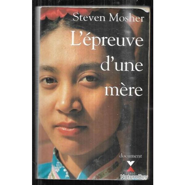 l'�preuve d'une m�re de steven mosher , enfant unique en chine
