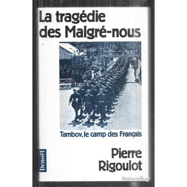 la trag�die des malgr�-nous tambov le camp des fran�ais de pierre rigoulot