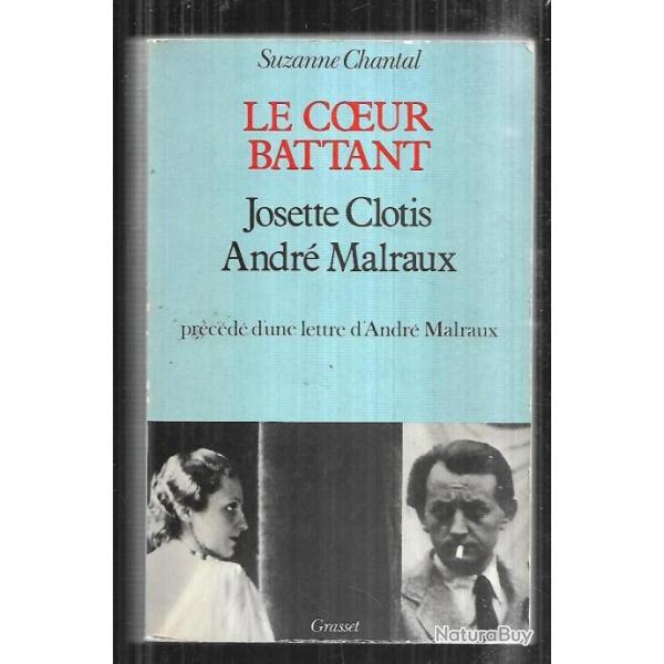 le coeur battant josette clotis andr� malraux par suzanne chantal