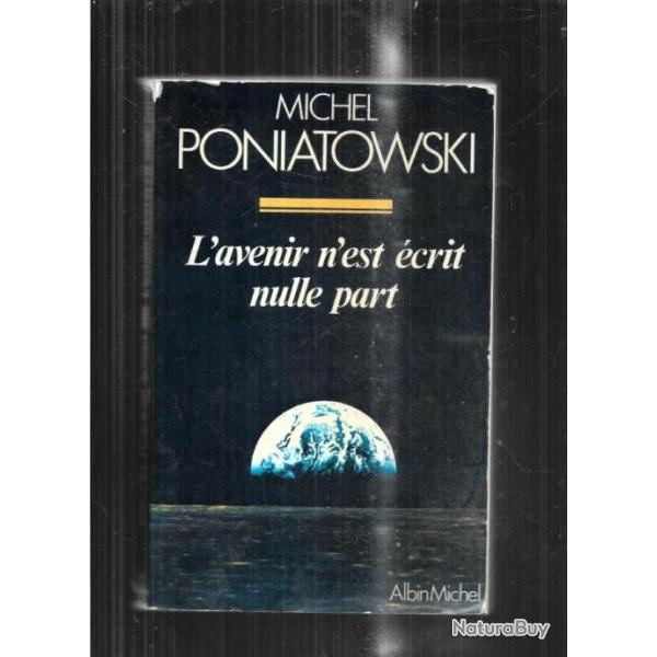 l'avenir n'est �crit nulle part de michel poniatowski