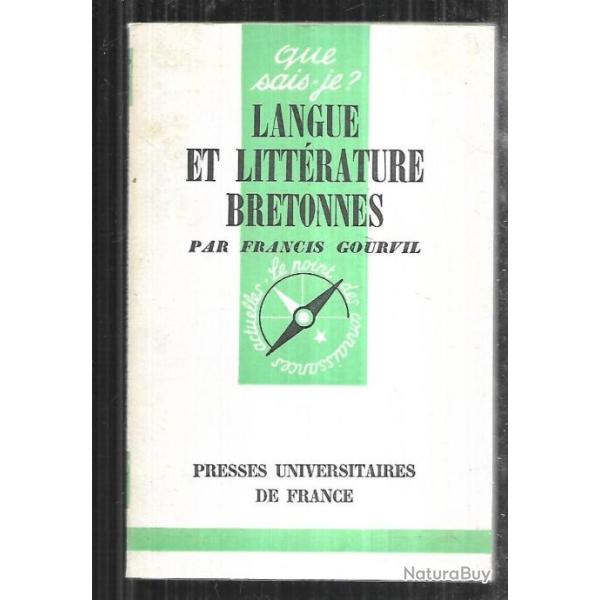 Que sais-je , langue et litt�rature bretonnes par francis gourvil