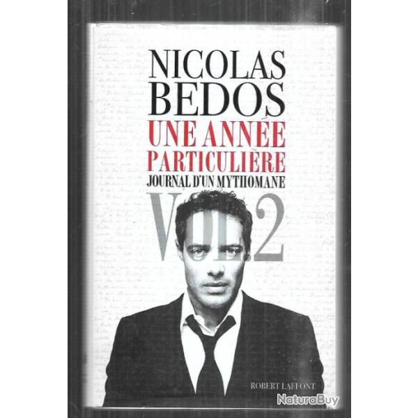 une ann�e particuli�re journal d'un mythomane vol 2 de nicolas bedos