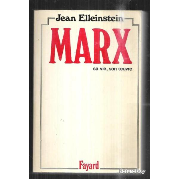 marx sa vie son oeuvre de jean elleinstein karl marx