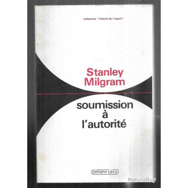 soumission  l'autorit de stanley milgram